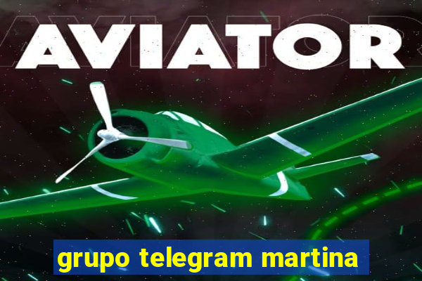 grupo telegram martina